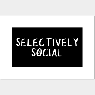 Selectively Social Posters and Art